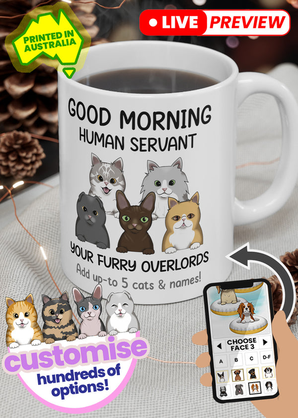 Custom Cat Coffee Mug!  - Up To 5 Cats! 'Human Servant' [Printed in Australia]